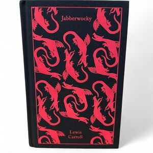 Jabberwocky and Other Nonsense: Collected Poems by Lewis Carroll
